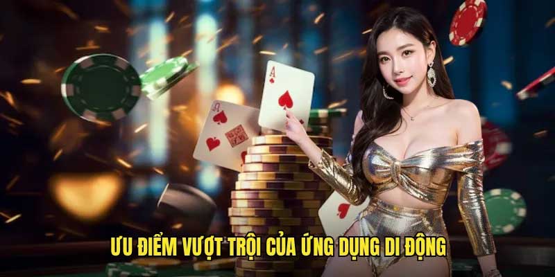Lợi ích khách hàng khi tải ứng dụng giải trí 99Win